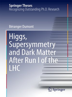cover image of Higgs, Supersymmetry and Dark Matter After Run I of the LHC
